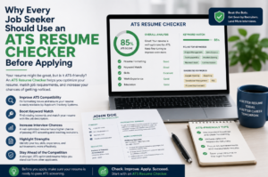 Why Every Job Seeker Should Use an ATS Resume Checker Before Applying